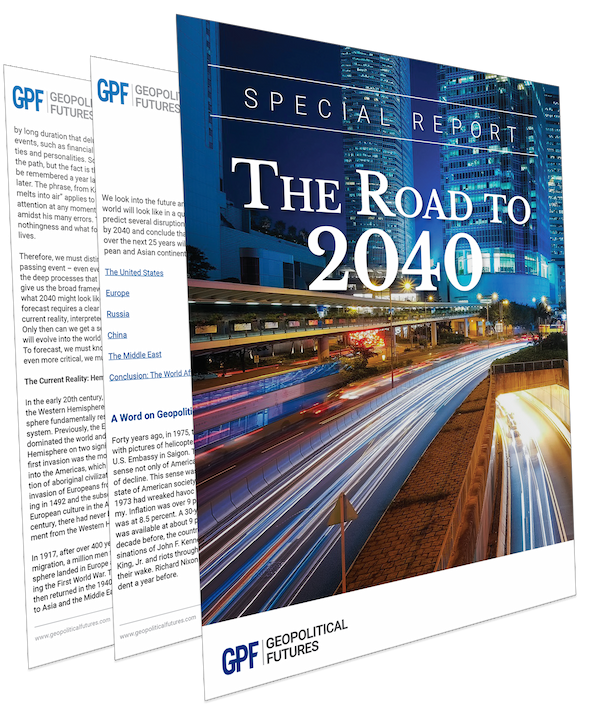 Geopolitical Futures, The Road to 2040